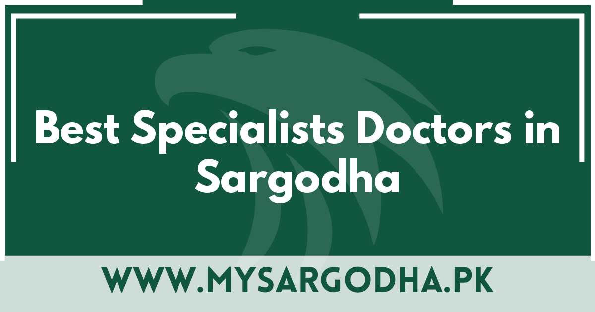 Best Specialists Doctors in Sargodha