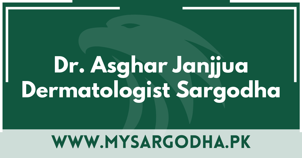 Dr. Asghar Janjjua Dermatologist Sargodha