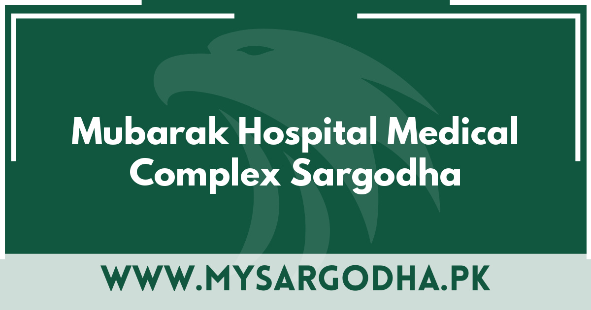 Mubarak Hospital Medical Complex Sargodha