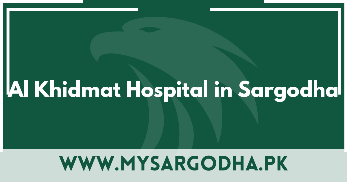 Al Khidmat Hospital in Sargodha