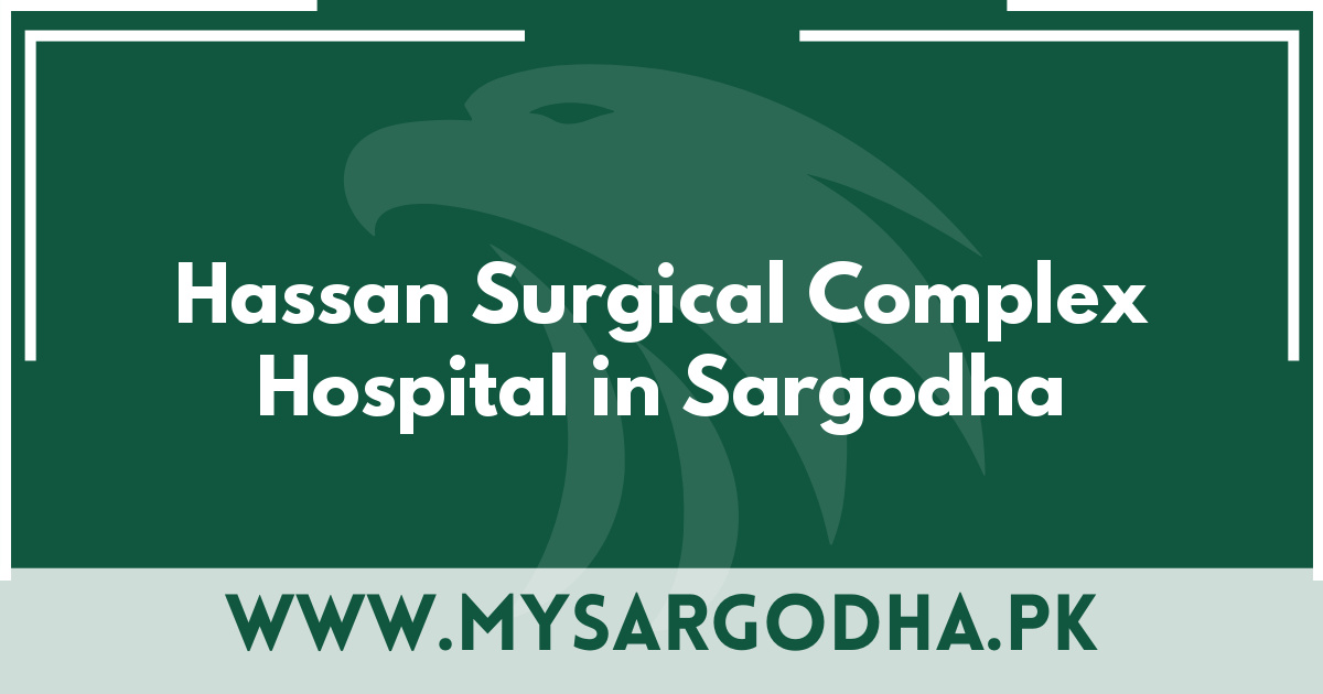 Hassan Surgical Complex Hospital in Sargodha