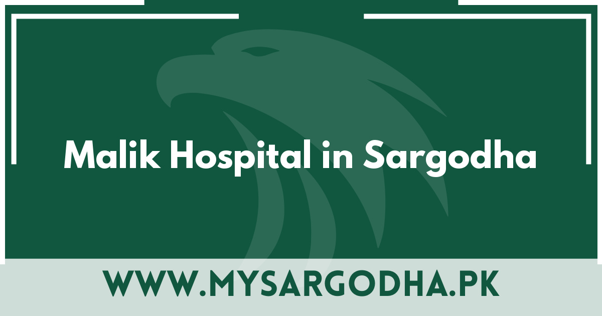 Malik Hospital in Sargodha