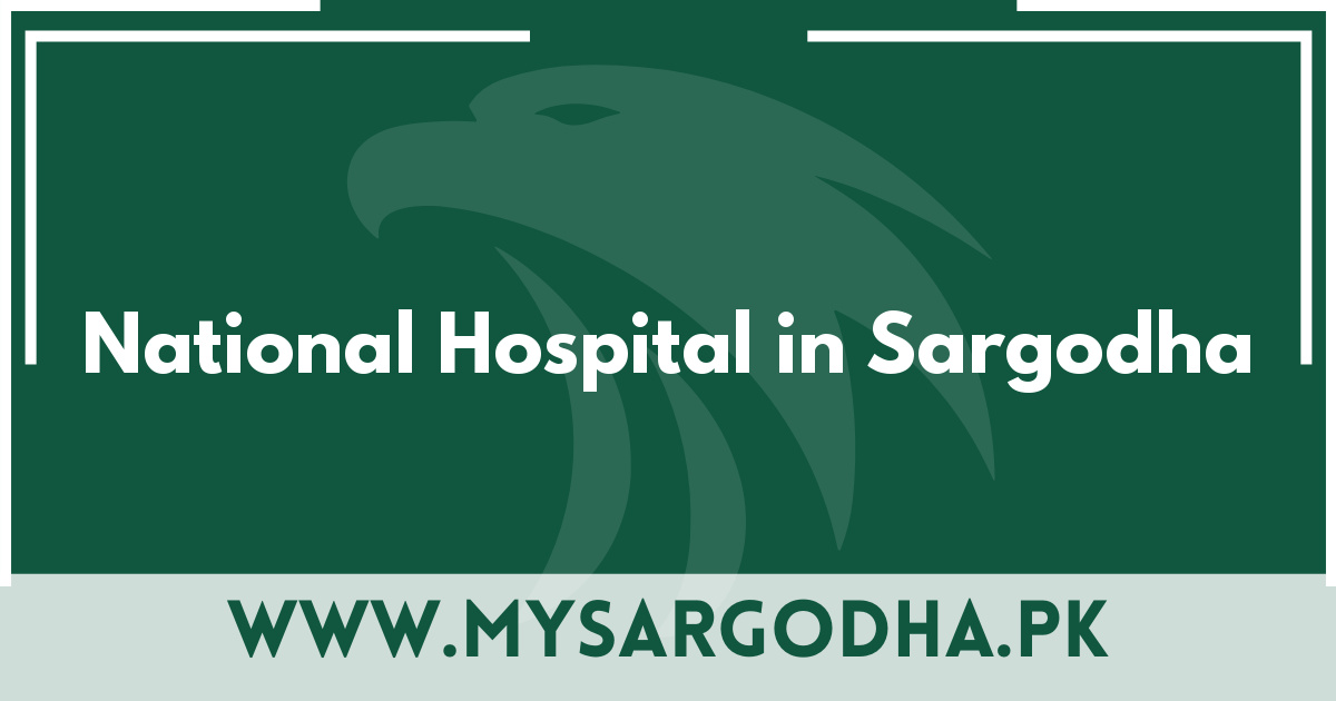 National Hospital in Sargodha