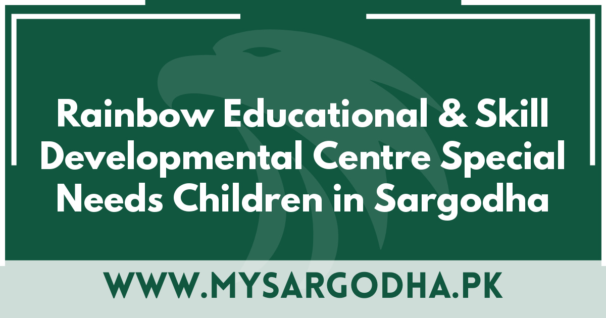 Rainbow Educational & Skill Developmental Centre Special Needs Children in Sargodha