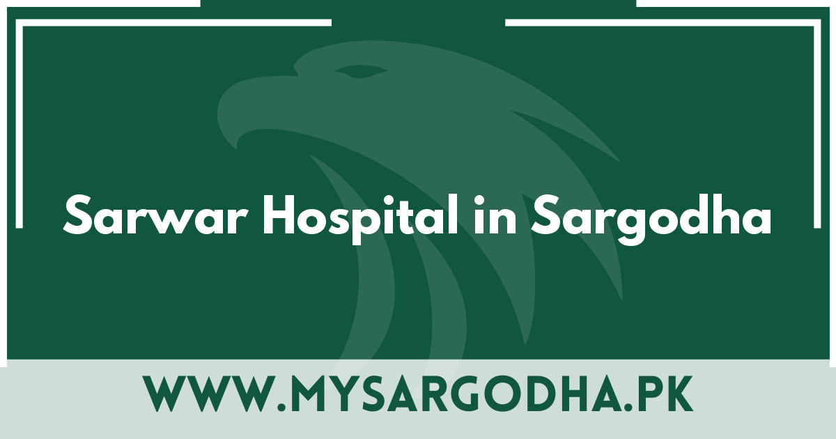 Sarwar Hospital in Sargodha