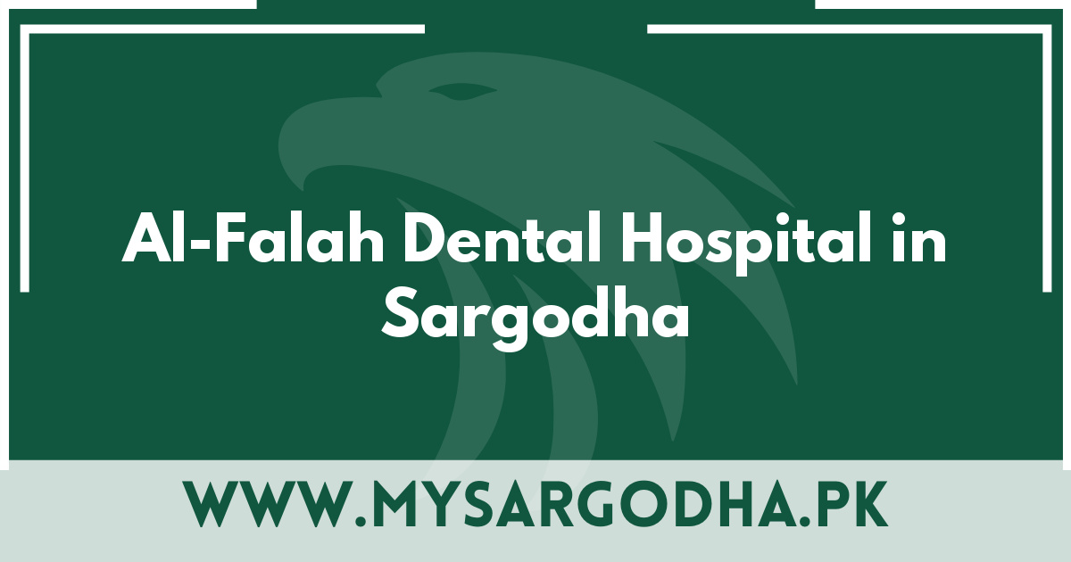 Al-Falah Dental Hospital in Sargodha