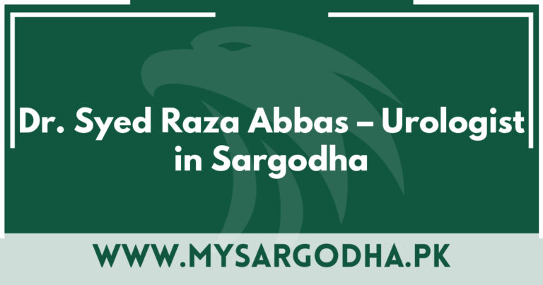 Dr. Syed Raza Abbas - Urologist in Sargodha
