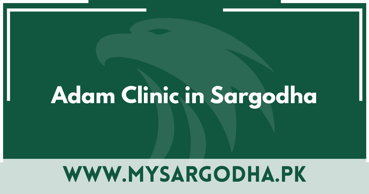 Adam Clinic in Sargodha