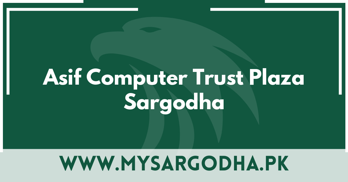 Asif Computer Trust Plaza Sargodha