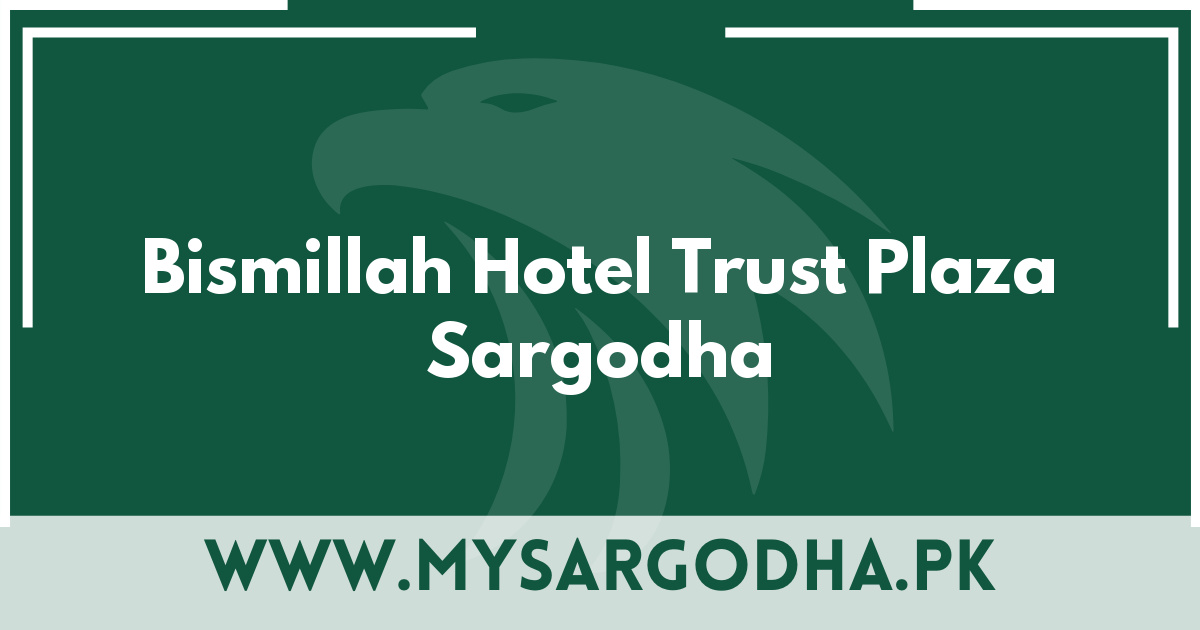 Bismillah Hotel Trust Plaza Sargodha