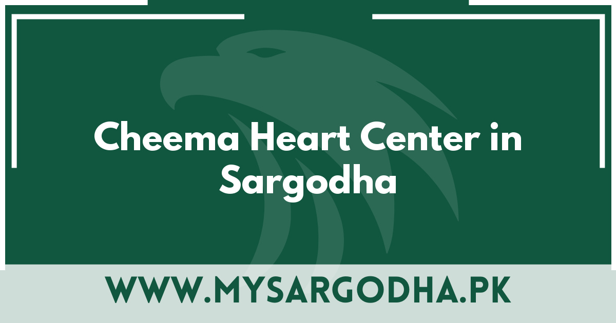 Cheema Heart Center in Sargodha