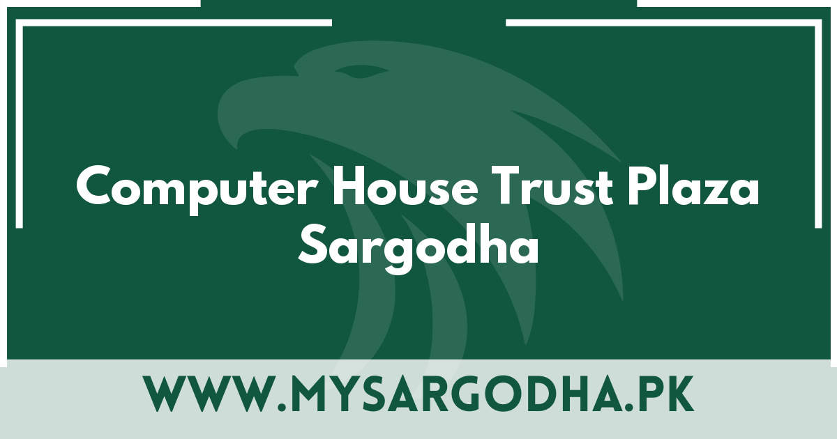 Computer House Trust Plaza Sargodha