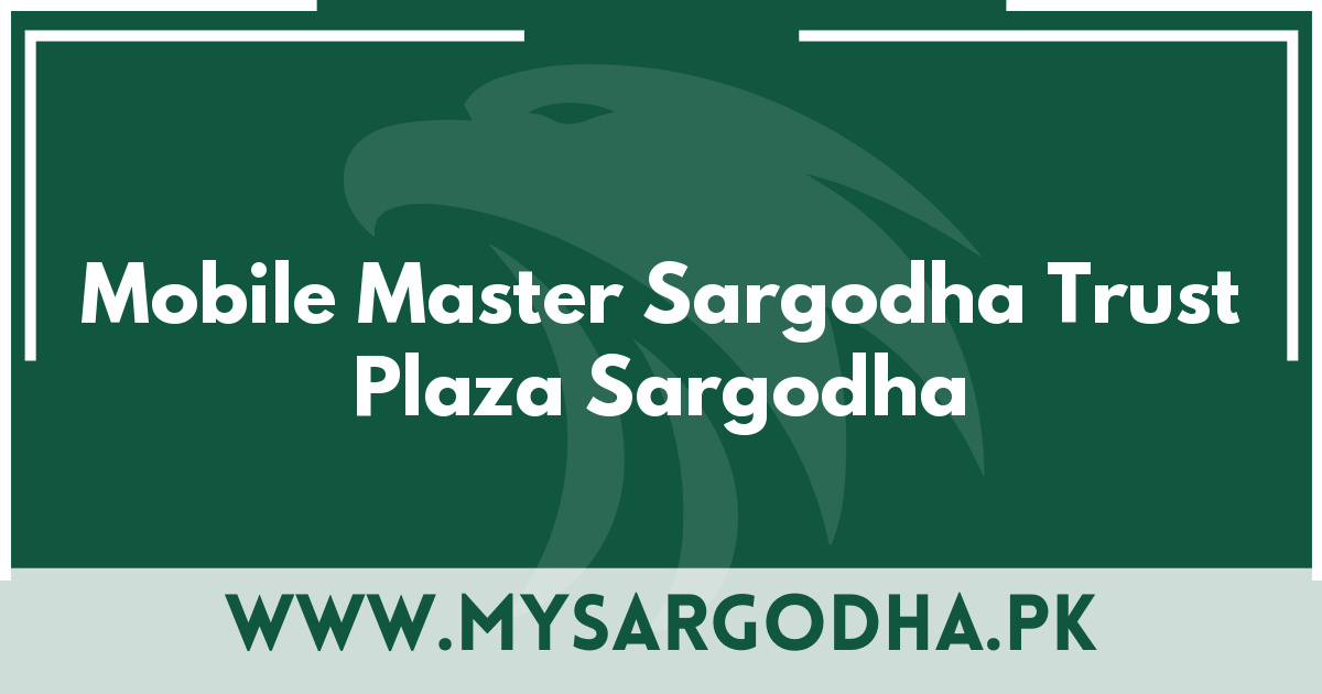 Mobile Master Sargodha Trust Plaza Sargodha