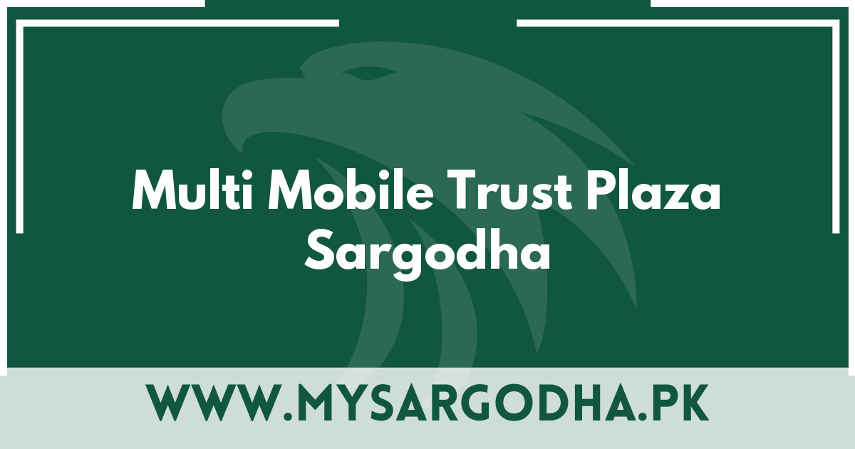 Multi Mobile Trust Plaza Sargodha