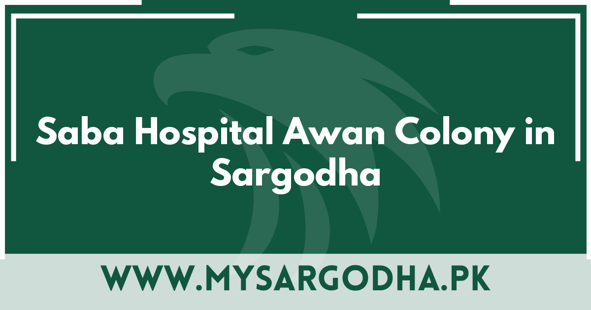 Saba Hospital Awan Colony in Sargodha