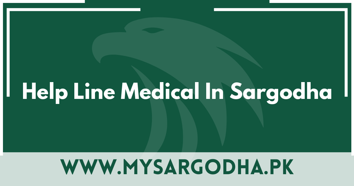 Help Line Medical In Sargodha