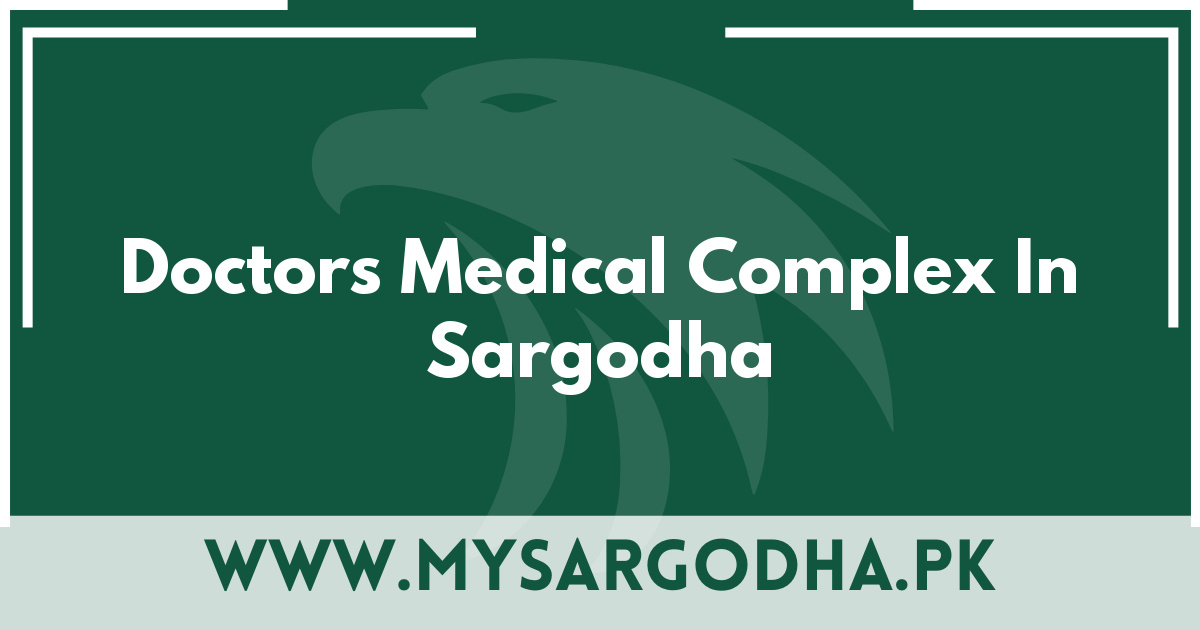 Doctors Medical Complex In Sargodha