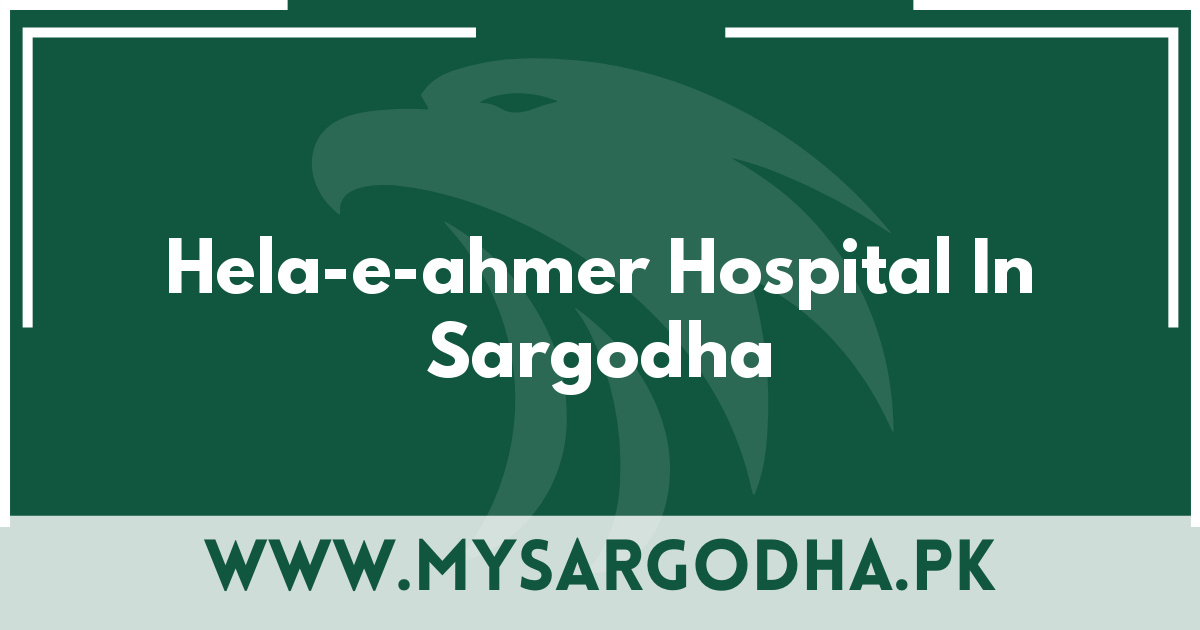 Hela-e-ahmer Hospital In Sargodha