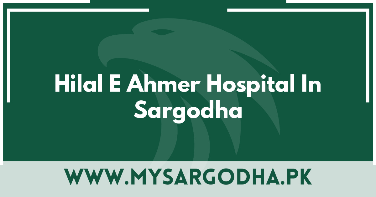 Hilal E Ahmer Hospital In Sargodha