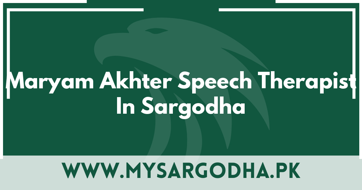 Maryam Akhter Speech Therapist In Sargodha