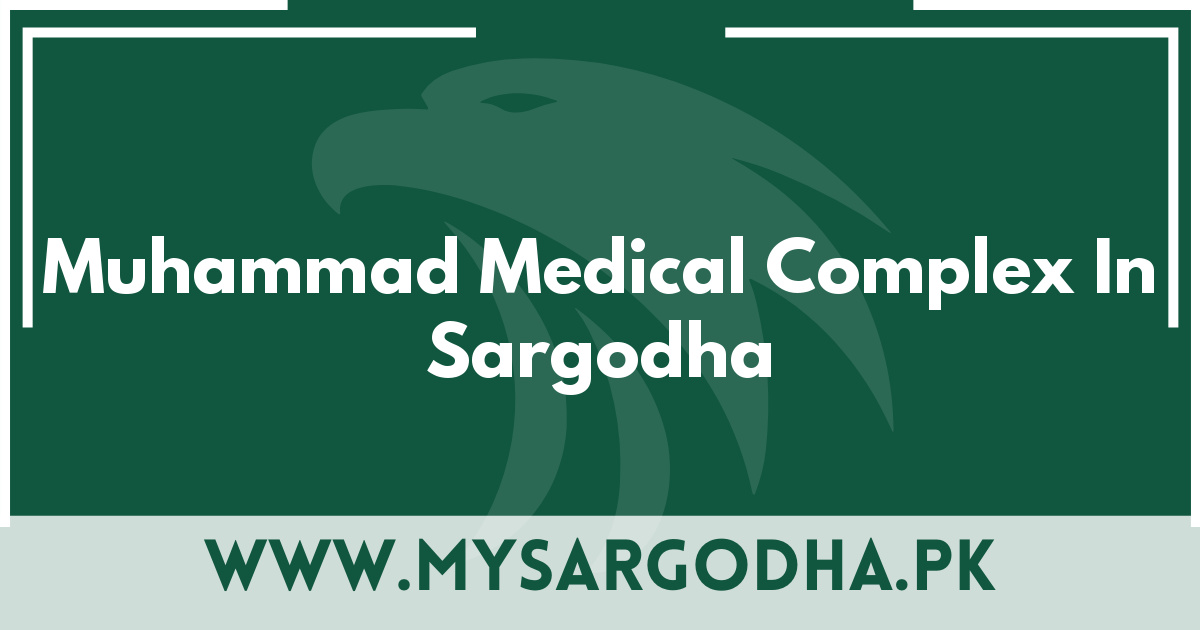 Muhammad Medical Complex In Sargodha