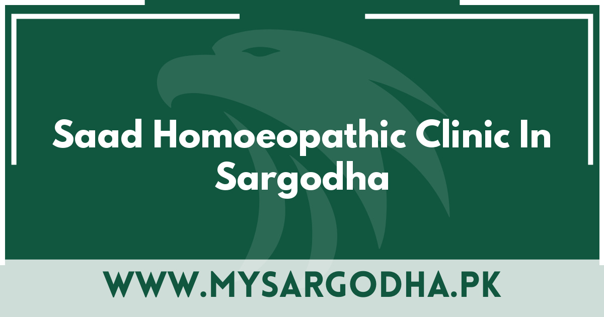 Saad Homoeopathic Clinic In Sargodha