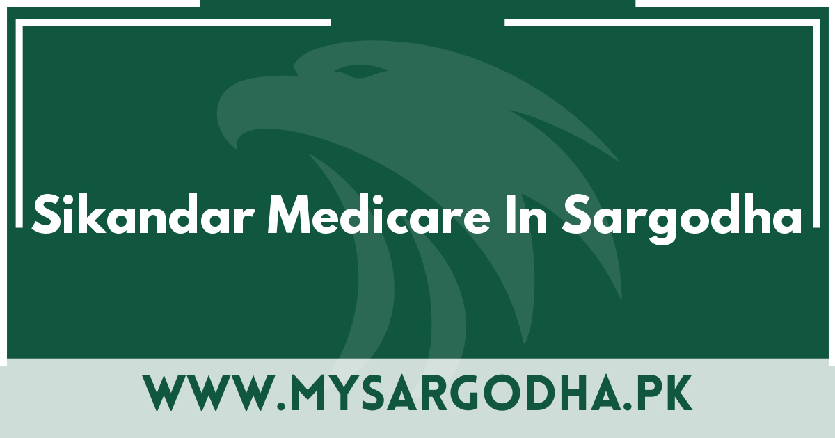 Sikandar Medicare In Sargodha