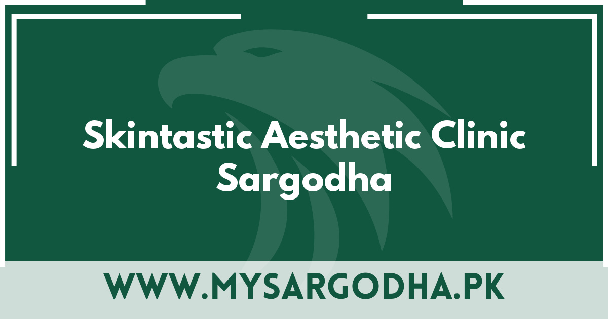 Skintastic Aesthetic Clinic Sargodha